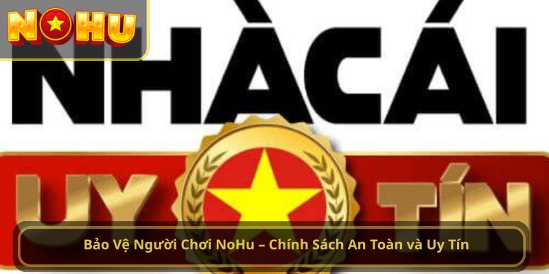 NoHu bảo vệ người chơi như thế nào