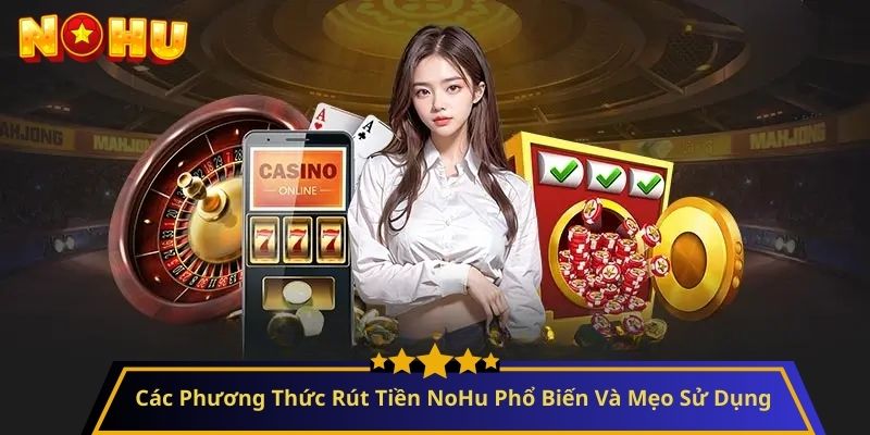 rút tiền NoHu