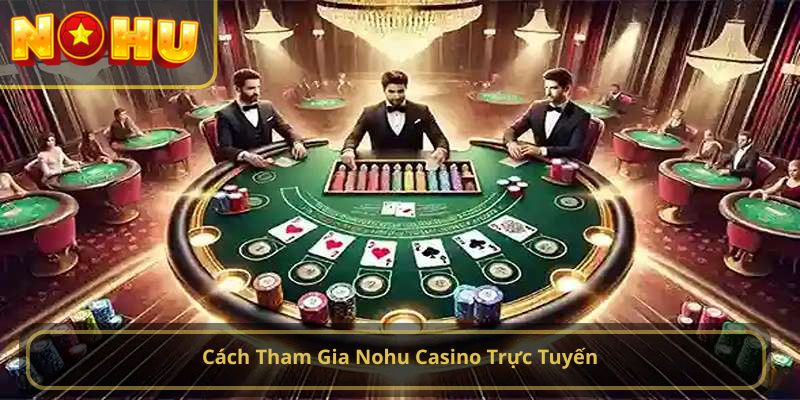 nohu casino trực tuyến