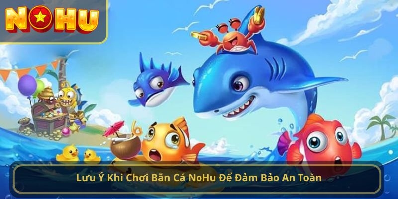 bắn cá nohu