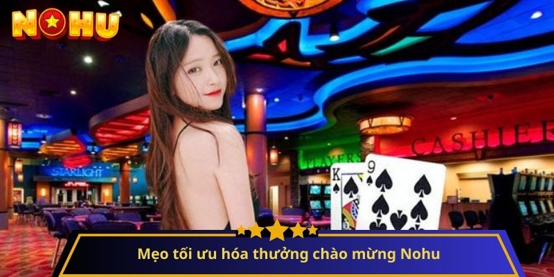 thưởng chào mừng nohu