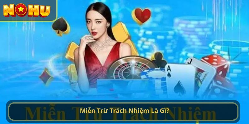 Miễn trừ trách nhiệm