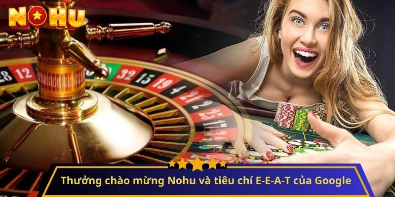thưởng chào mừng nohu
