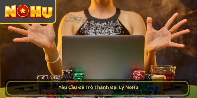 tuyển đại lý NoHu